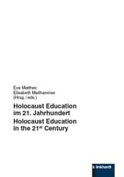 Cover von Holocaust Education im 21. Jahrhundert - Holocaust Education in the 21st Century