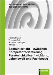 Cover von Sachunterricht - zwischen Kompetenzorientierung, Persönlichkeitsentwicklung, Lebenswelt und Fachbezug