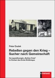 Cover von Rebellen gegen den Krieg - Sucher nach Gemeinschaft