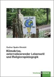 Cover von Klimakrise, externalisierender Lebensstil und Religionspädagogik