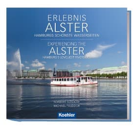 Cover von Erlebnis Alster - Hamburgs schönste Wasserseiten/Experiencing the Alster - Hamburg's Loveliest Riversides