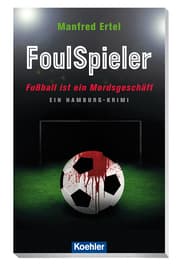 Cover von FoulSpieler - Fußball ist ein Mordsgeschäft