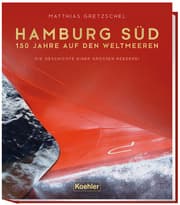 Cover von Hamburg Süd - 150 Jahre auf den Weltmeeren