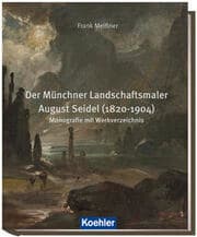 Cover von Der Münchner Landschaftsmaler August Seidel (1820-1904)