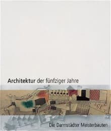 Cover von Architektur der fünfziger Jahre - Die Darmstädter Meisterbauten
