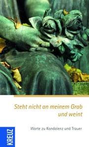 Cover von Steht nicht an meinem Grab und weint