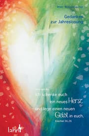 Cover von Gott spricht: Ich schenke euch ein neues Herz und lege einen neuen Geist in euch (Ezechiel 36,26)