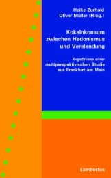 Cover von Kokainkonsum zwischen Hedonismus und Verelendung