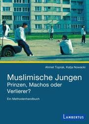 Cover von Muslimische Jungen - Prinzen, Machos oder Verlierer?