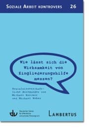 Cover von Wie lässt sich die Wirksamkeit von Eingliederungshilfe messen? (SAK 26)