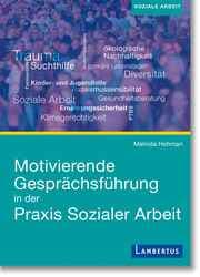 Cover von Motivierende Gesprächsführung in der Praxis Sozialer Arbeit