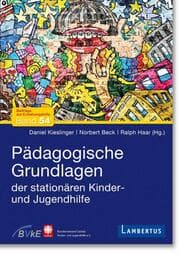 Cover von Pädagogische Grundlagen der stationären Kinder- und Jugendhilfe