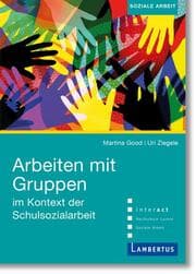 Cover von Arbeiten mit Gruppen im Kontext der Schulsozialarbeit