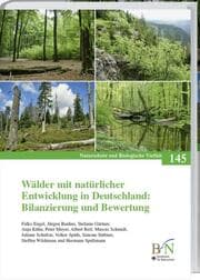 Cover von Wälder mit natürlicher Entwicklung in Deutschland: Bilanzierung und Bewertung