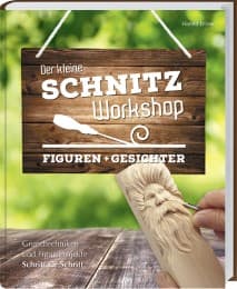Cover von Der kleine Schnitz-Workshop - Figuren & Gesichter