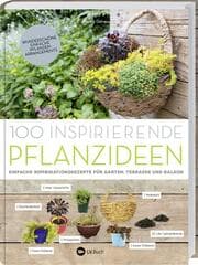 Cover von 100 inspirierende Pflanzideen