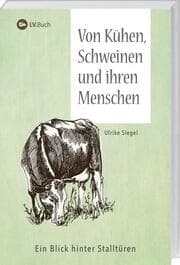 Cover von Von Kühen, Schweinen und ihren Menschen
