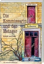 Cover von Die Kommissarin und der Metzger - Schrot und Korn