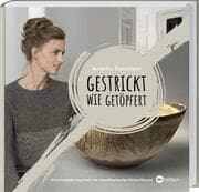 Cover von Gestrickt wie getöpfert