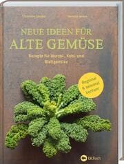 Cover von Neue Ideen für alte Gemüse
