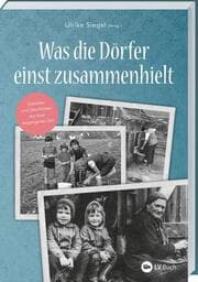 Cover von Was die Dörfer einst zusammenhielt