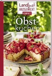 Cover von Landlust Hausgemacht: Obstkuchen