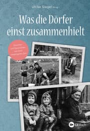 Cover von Was die Dörfer einst zusammenhielt