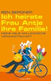 Cover von Ich heirate Frau Antje ihre Familie