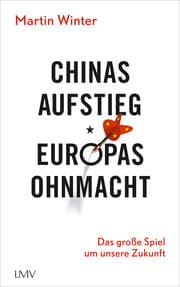 Cover von Chinas Aufstieg - Europas Ohnmacht