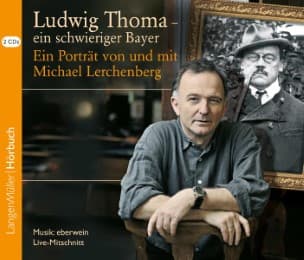 Cover von Ludwig Thoma - ein schwieriger Bayer