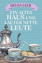 Cover von Ein altes Haus und lauter nette Leute
