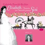 Cover von Elisabeth. Kaiserin von Österreich, genannt Sisi