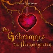 Cover von Das Geheimnis des Herzmagneten