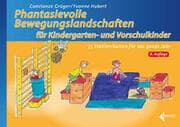 Cover von Phantasievolle Bewegungslandschaften für Kindergarten- und Vorschulkinder