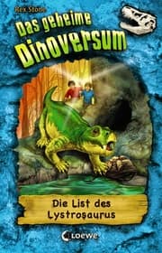Cover von Das geheime Dinoversum (Band 13) - Die List des Lystrosaurus
