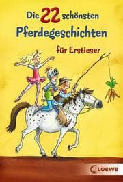 Cover von Die 22 schönsten Pferdegeschichten für Erstleser