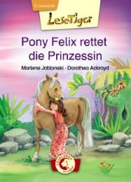 Cover von Pony Felix rettet die Prinzessin
