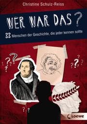 Cover von Wer war das? 33 Menschen der Geschichte, die jeder kennen sollte