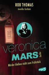Cover von Veronica Mars - Mörder bleiben nicht zum Frühstück