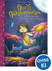 Cover von Gloria Glühwürmchen - Bezaubernde Gutenachtgeschichten