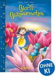 Cover von Gloria Glühwürmchen - Gutenachtgeschichten aus dem Glitzerwald