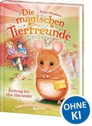 Cover von Die magischen Tierfreunde - Rettung für Mia Mauseohr