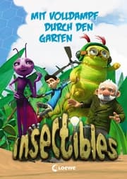 Cover von Insectibles (Band 2) - Mit Volldampf durch den Garten