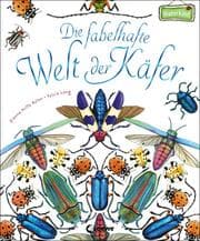 Cover von Die fabelhafte Welt der Käfer