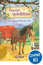 Cover von Ponyhof Apfelblüte - Ein eigenes Pony für Mia