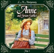 Cover von Anne auf Green Gables - Die Ankunft