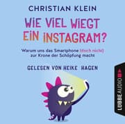 Cover von Wie viel wiegt ein Instagram?