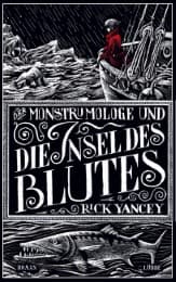 Cover von Der Monstrumologe und die Insel des Blutes