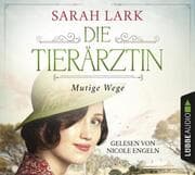 Cover von Die Tierärztin - Mutige Wege