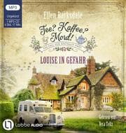 Cover von Tee? Kaffee? Mord! - Louise in Gefahr
